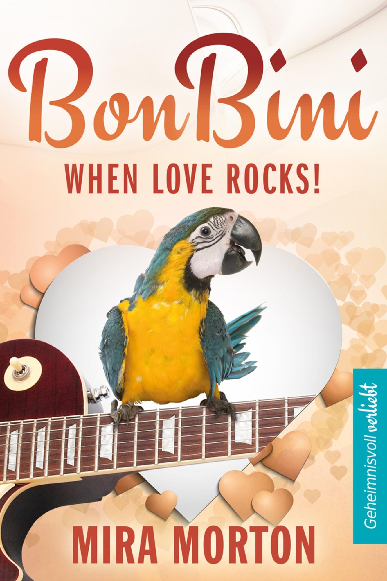 When Love rocks. Bon Bini in der Karibik: Liebesroman (Bonaire)
