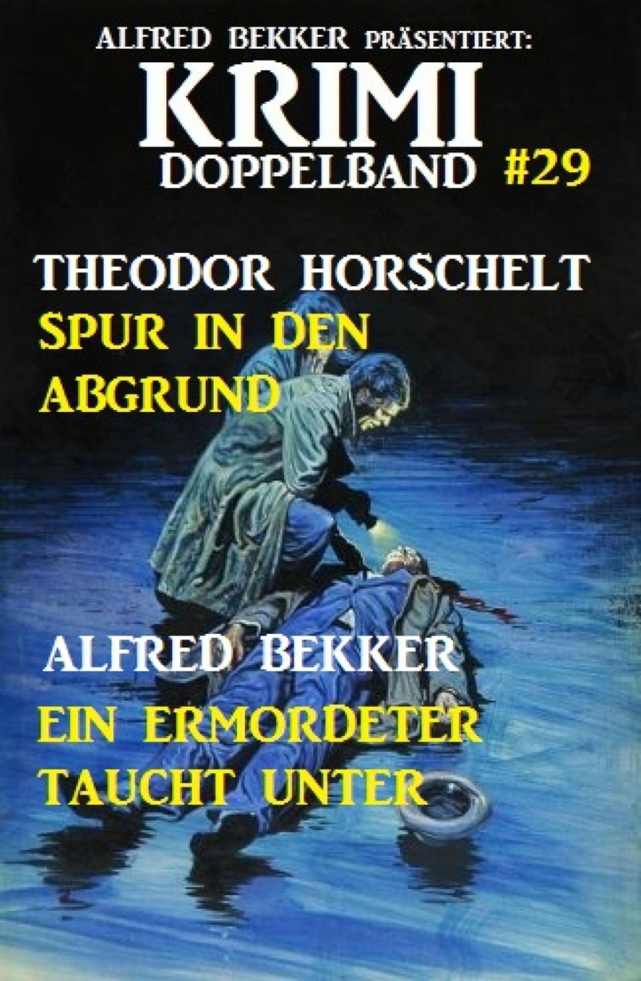 Krimi Doppelband #29 Sturz in den Abgrund/Ein Ermordeter taucht unter