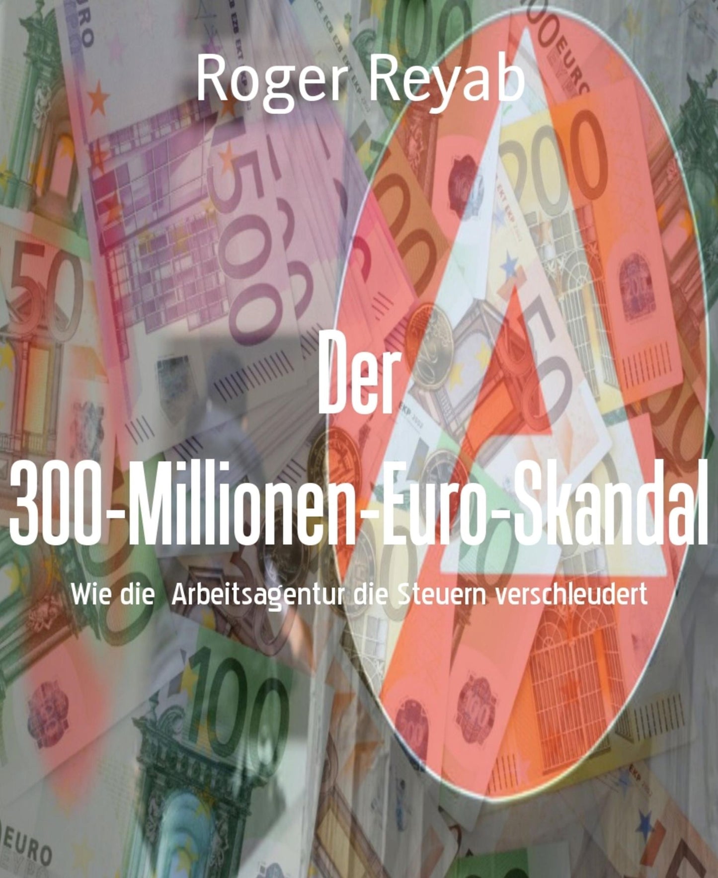Der 300-Millionen-Euro-Skandal: Wie die Arbeitsagentur die Steuern verschleudert