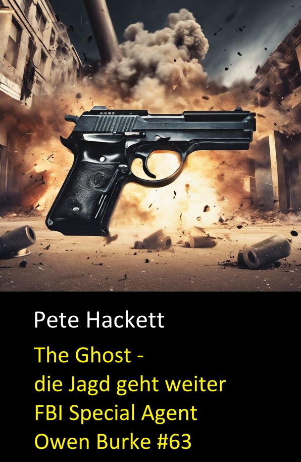 The Ghost - die Jagd geht weiter: FBI Special Agent Owen Burke #63