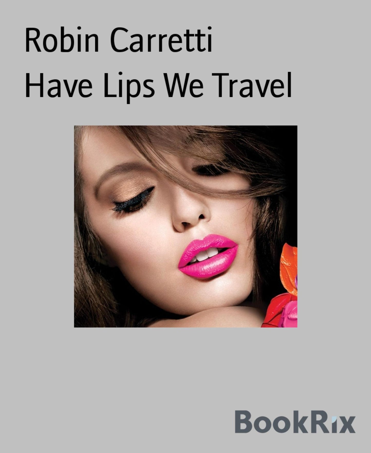 Have Lips We Travel
