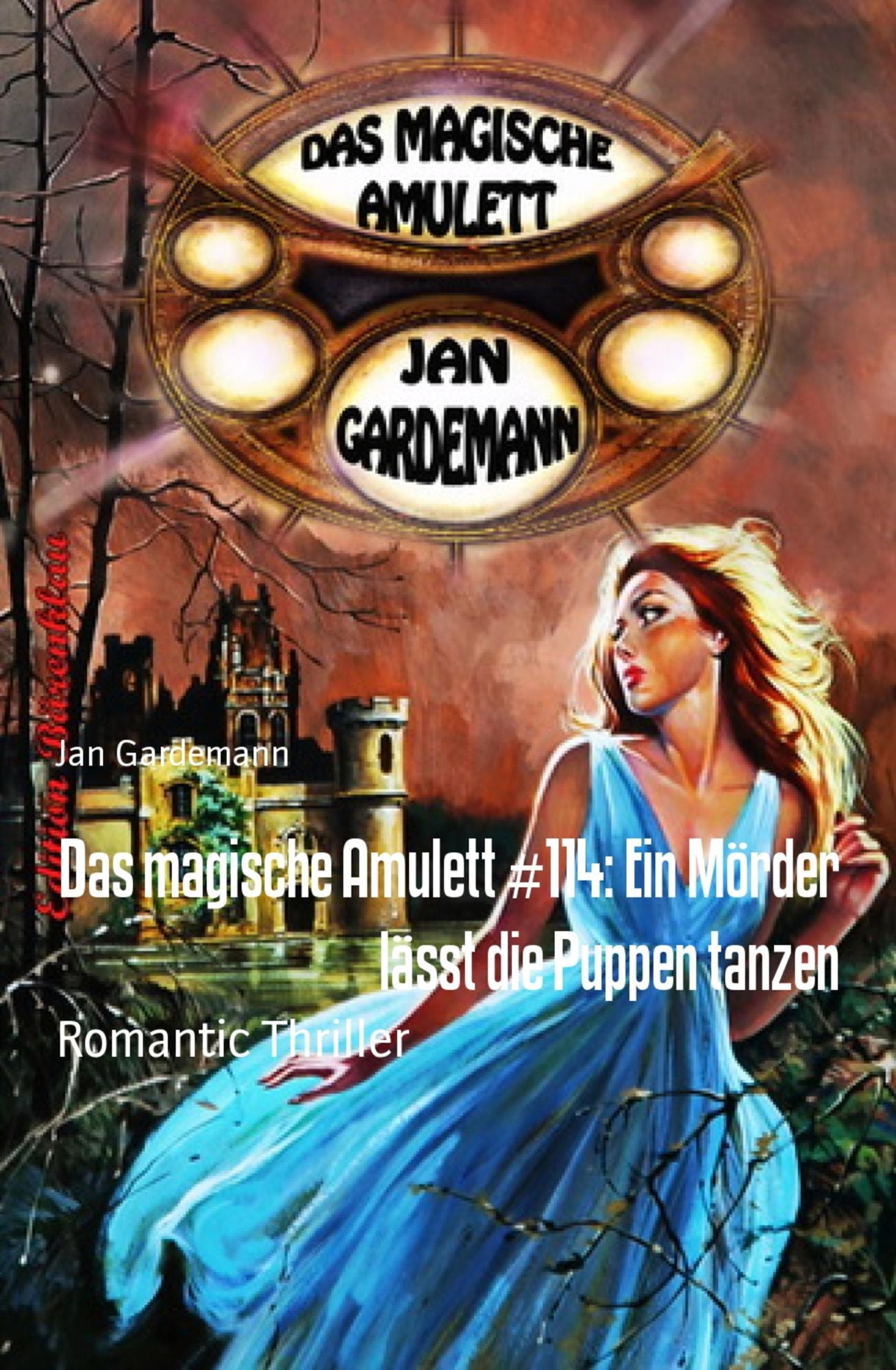 Das magische Amulett #114: Ein Mörder lässt die Puppen tanzen: Romantic Thriller