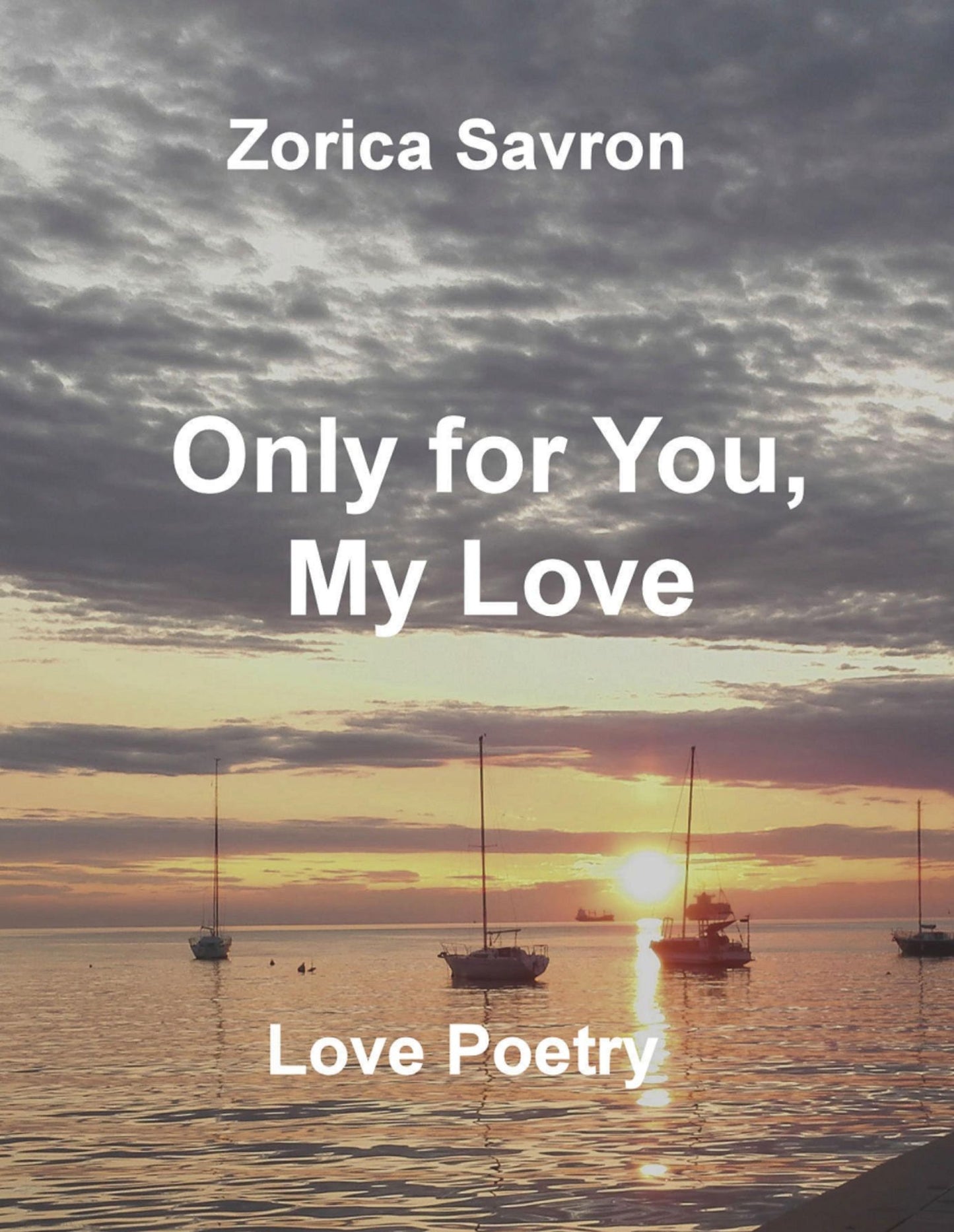 Only for You, My Love: Love Poetry