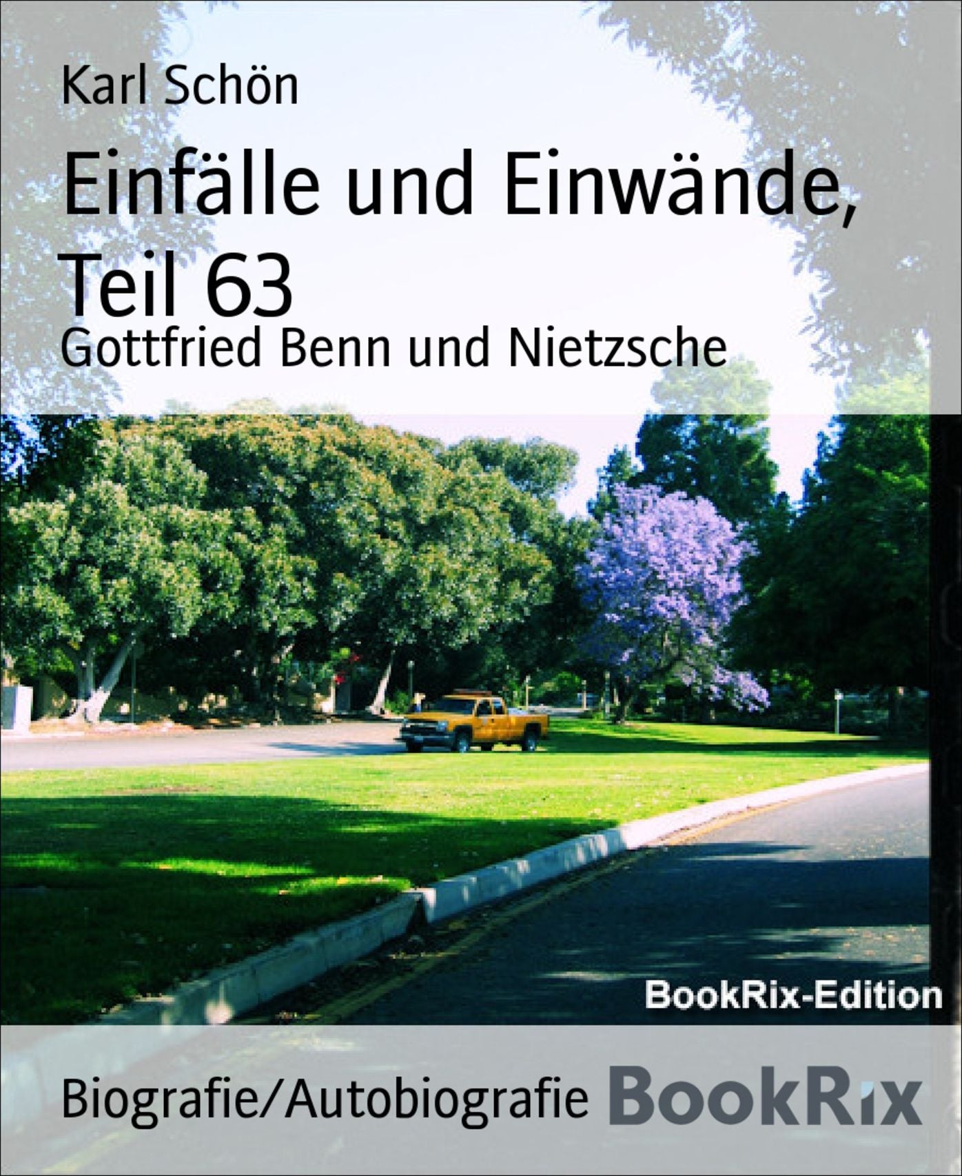 Einfälle und Einwände, Teil 63: Gottfried Benn und Nietzsche