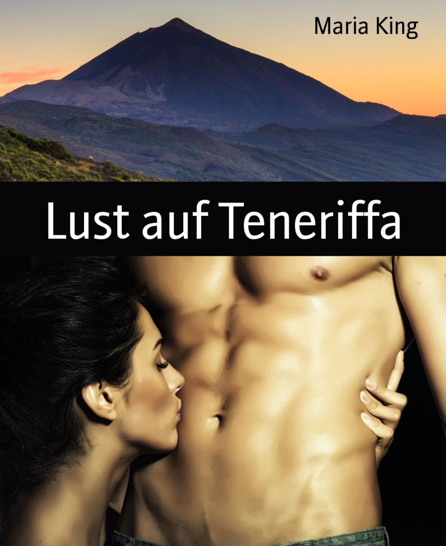 Lust auf Teneriffa: Ein Kanaren Erotik Thriller