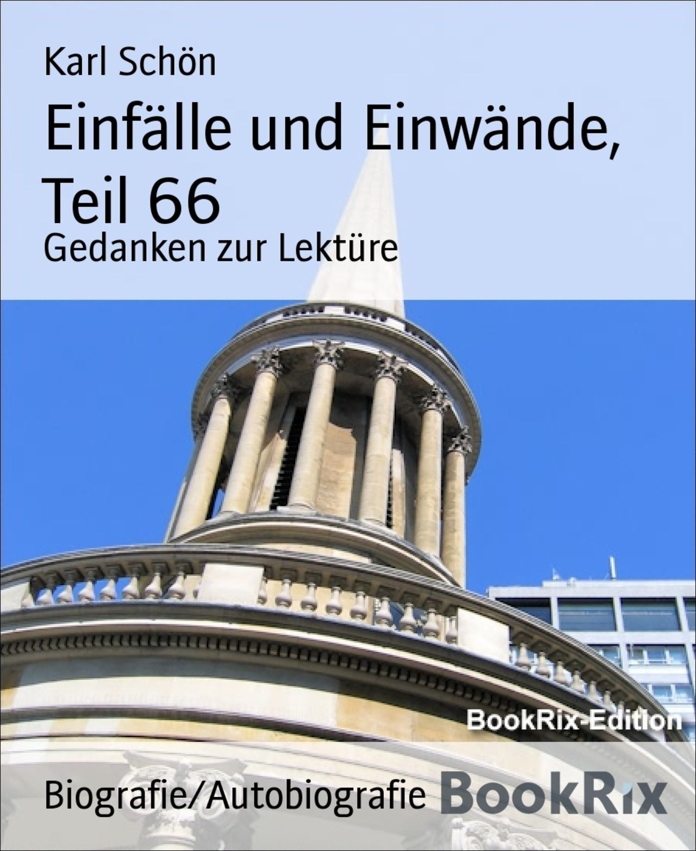 Einfälle und Einwände, Teil 66: Gedanken zur Lektüre