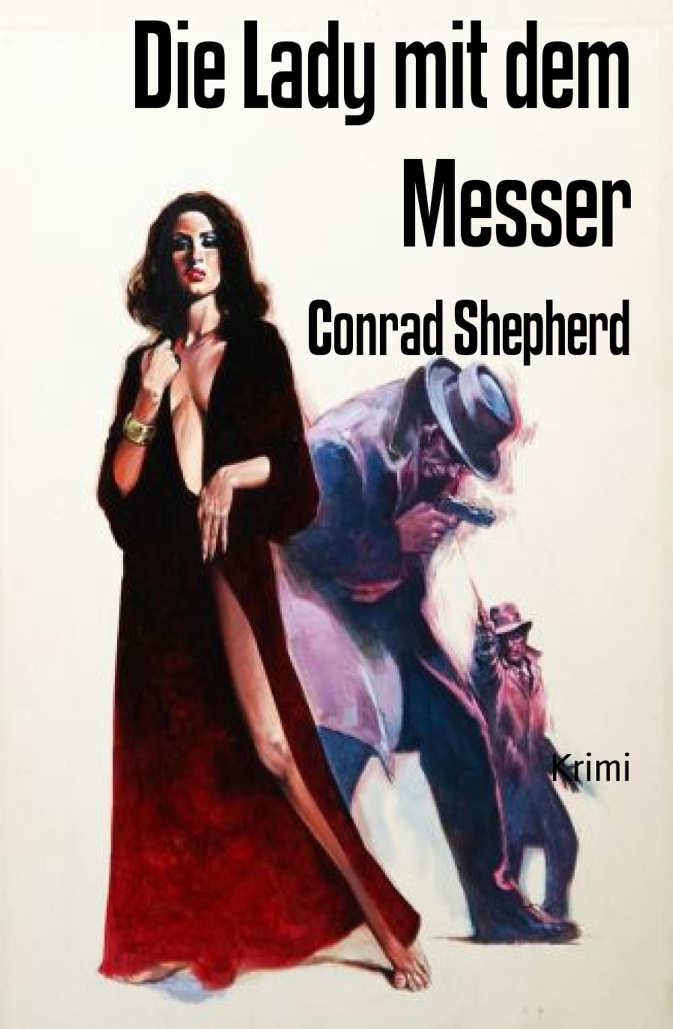 Die Lady mit dem Messer: Kriminalroman