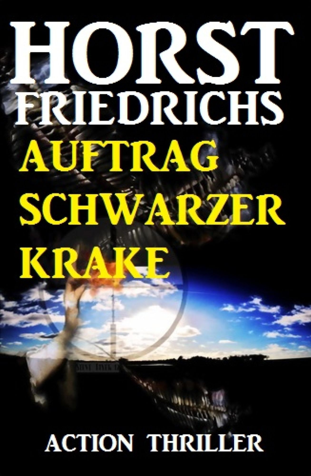 Auftrag Schwarzer Krake: Action Thriller