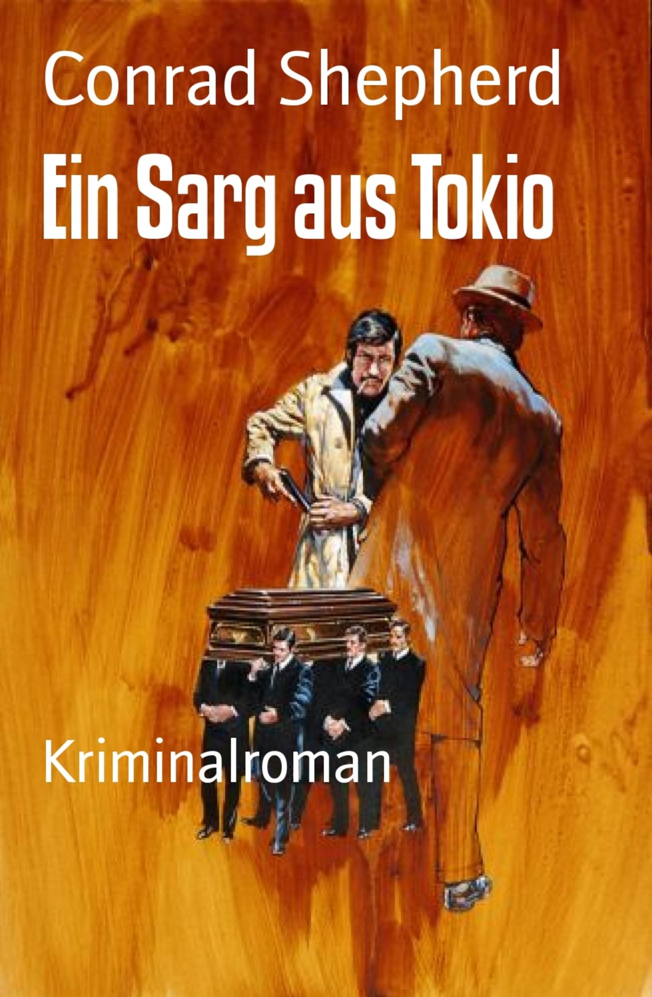 Ein Sarg aus Tokio: Kriminalroman
