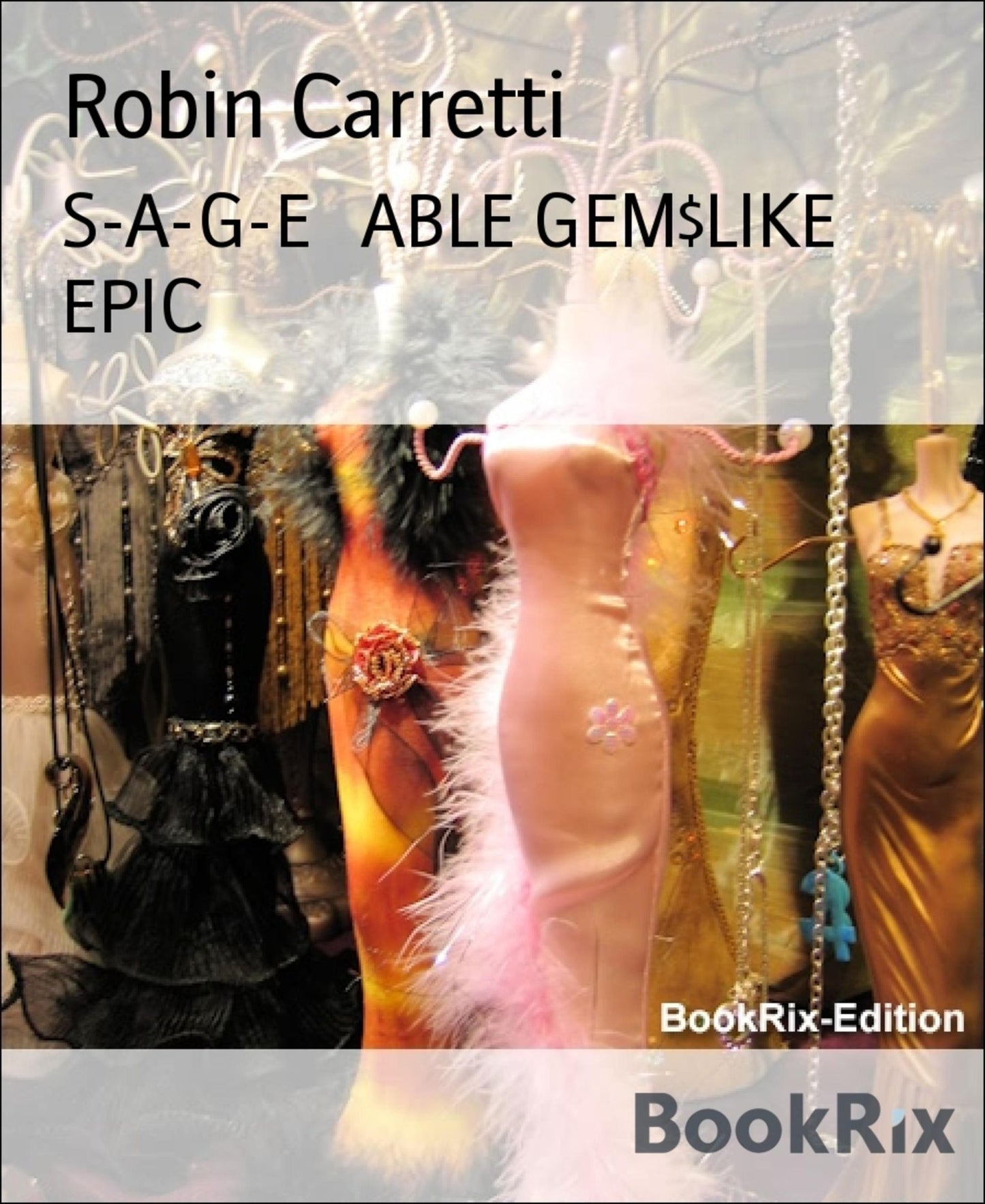 S-A-G-E ABLE GEM$LIKE EPIC