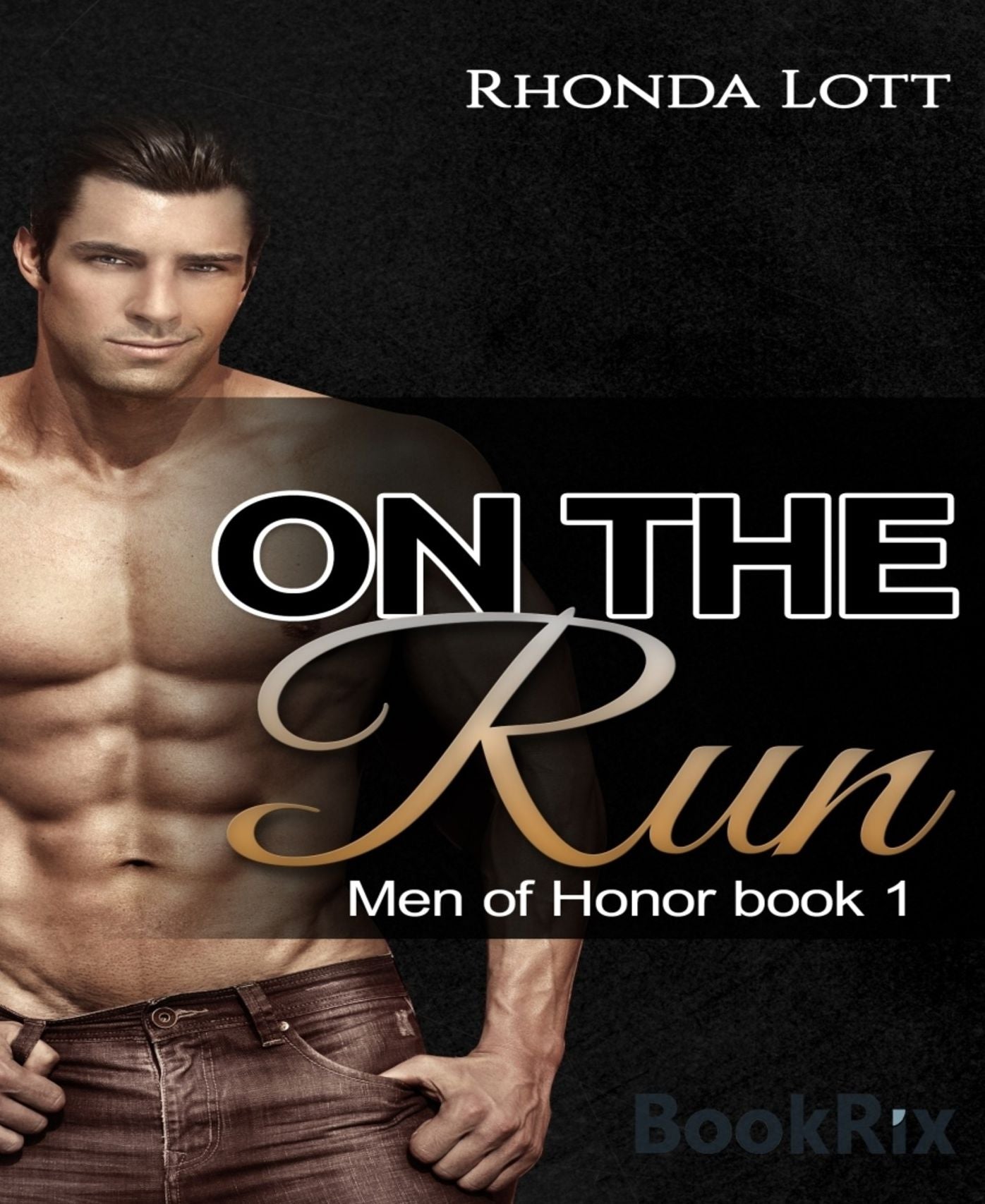 On The Run (Men of Honor book 1)