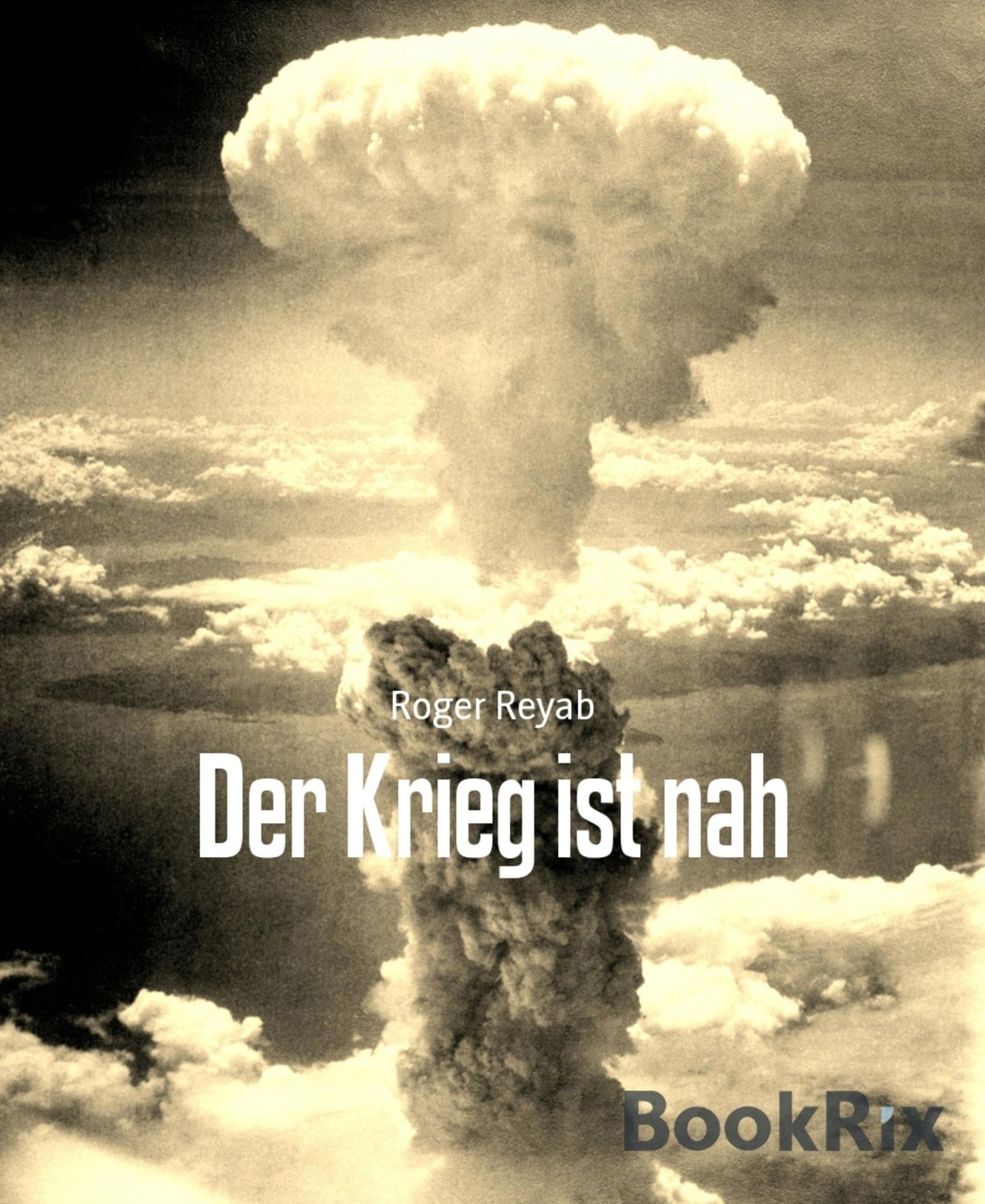 Der Krieg ist nah