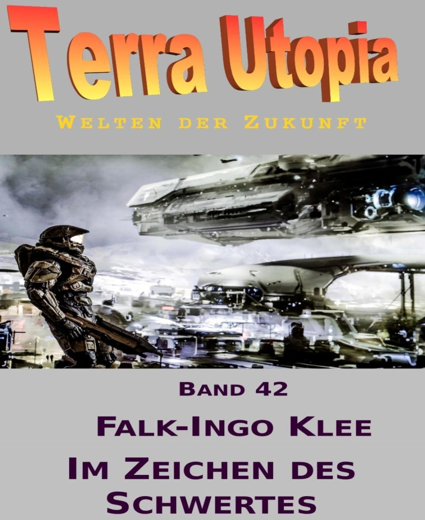 Im Zeichen des Schwertes: Terra-Utopia - Band 42