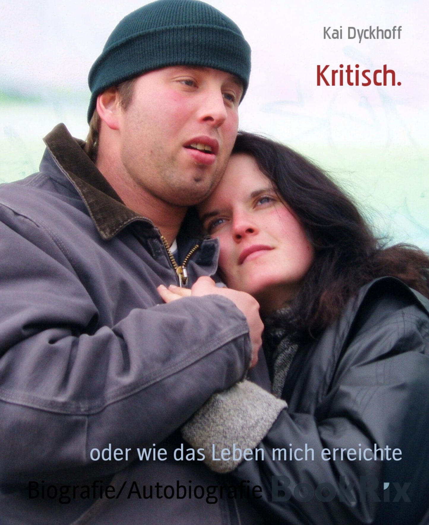 Kritisch.: oder wie das Leben mich erreichte