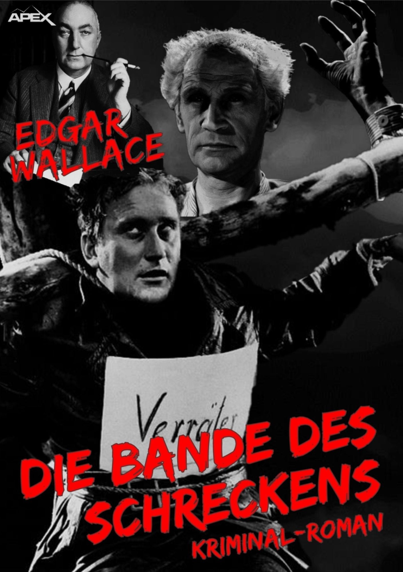 DIE BANDE DES SCHRECKENS: Edgar-Wallace-Werkausgabe, Band 7