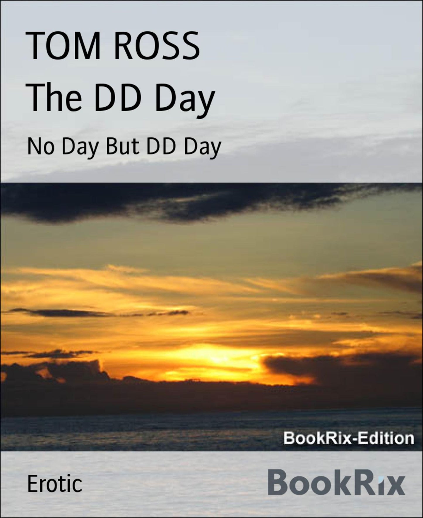The DD Day: No Day But DD Day