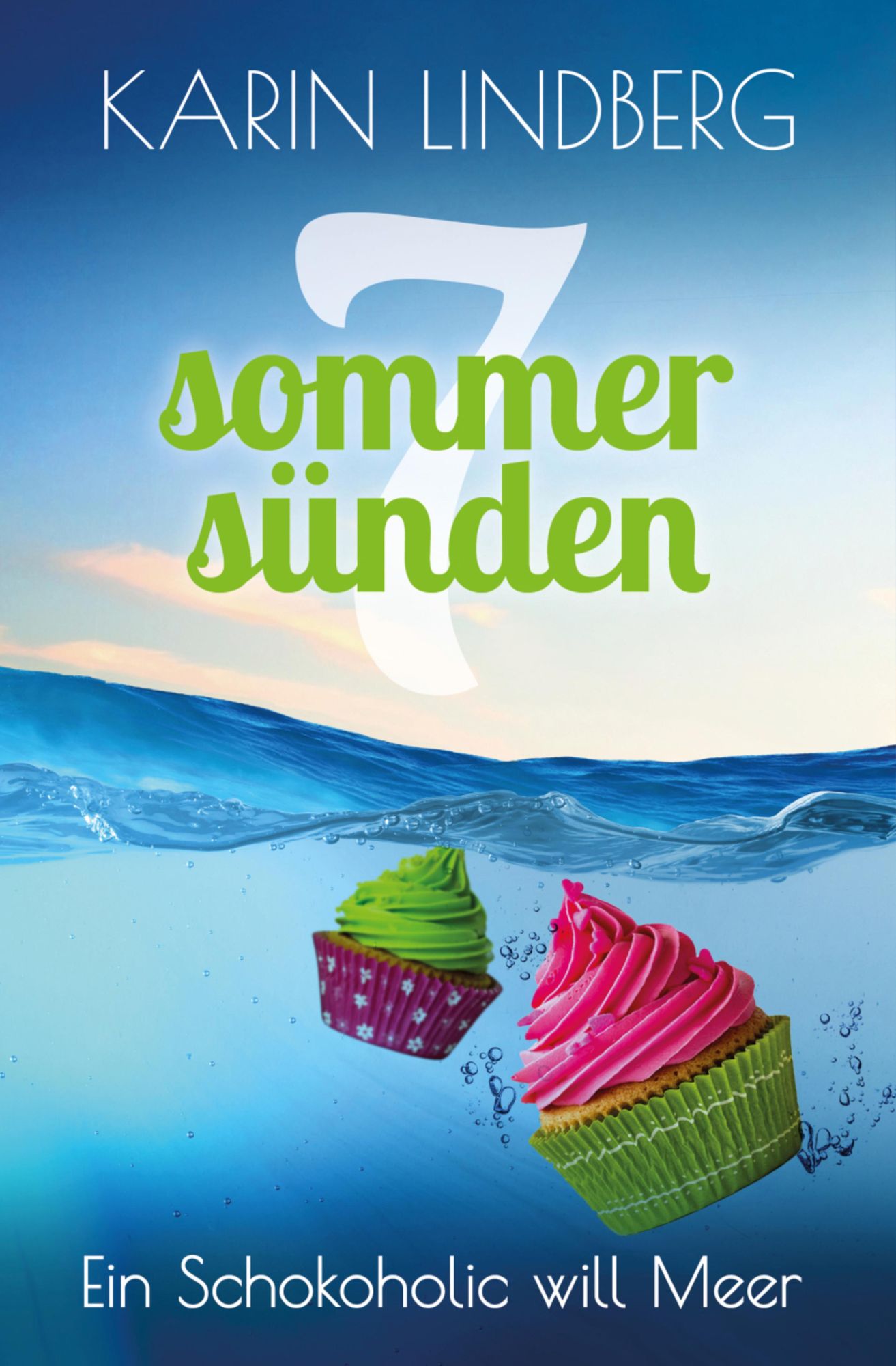 Ein Schokoholic will Meer: Liebesroman (Sieben Sommersünden 6)