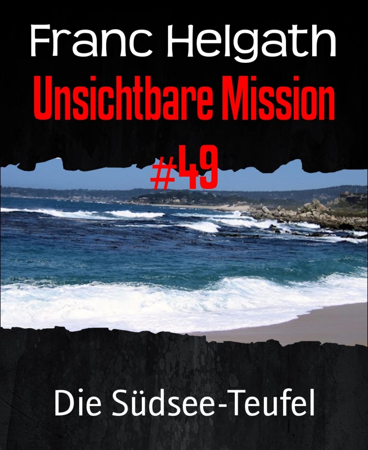 Unsichtbare Mission #49: Die Südsee-Teufel