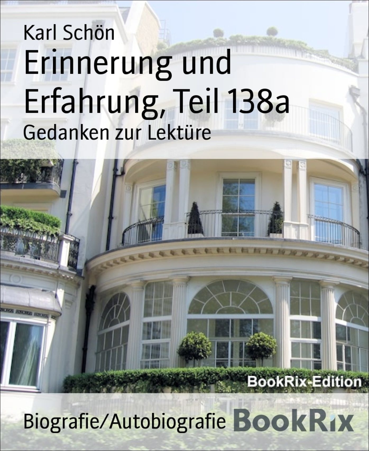 Erinnerung und Erfahrung, Teil 138a: Gedanken zur Lektüre