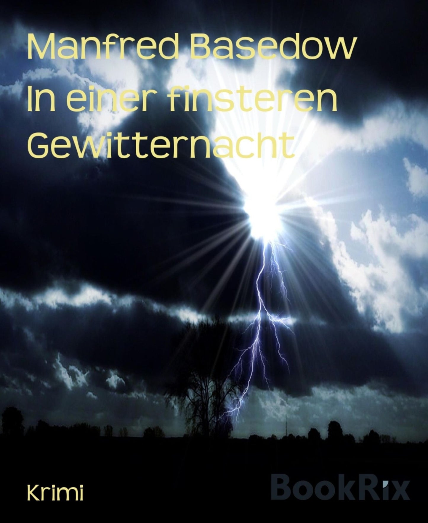 In einer finsteren Gewitternacht