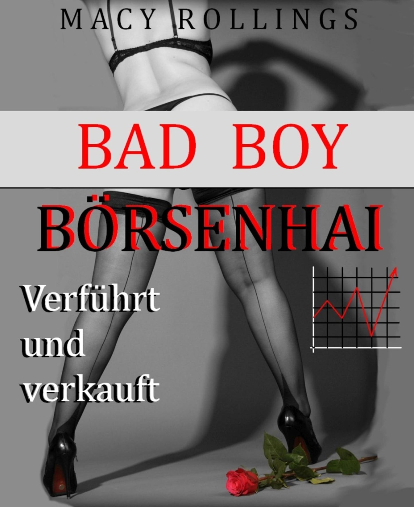 Bad Boy Börsenhai: Verführt und verkauft