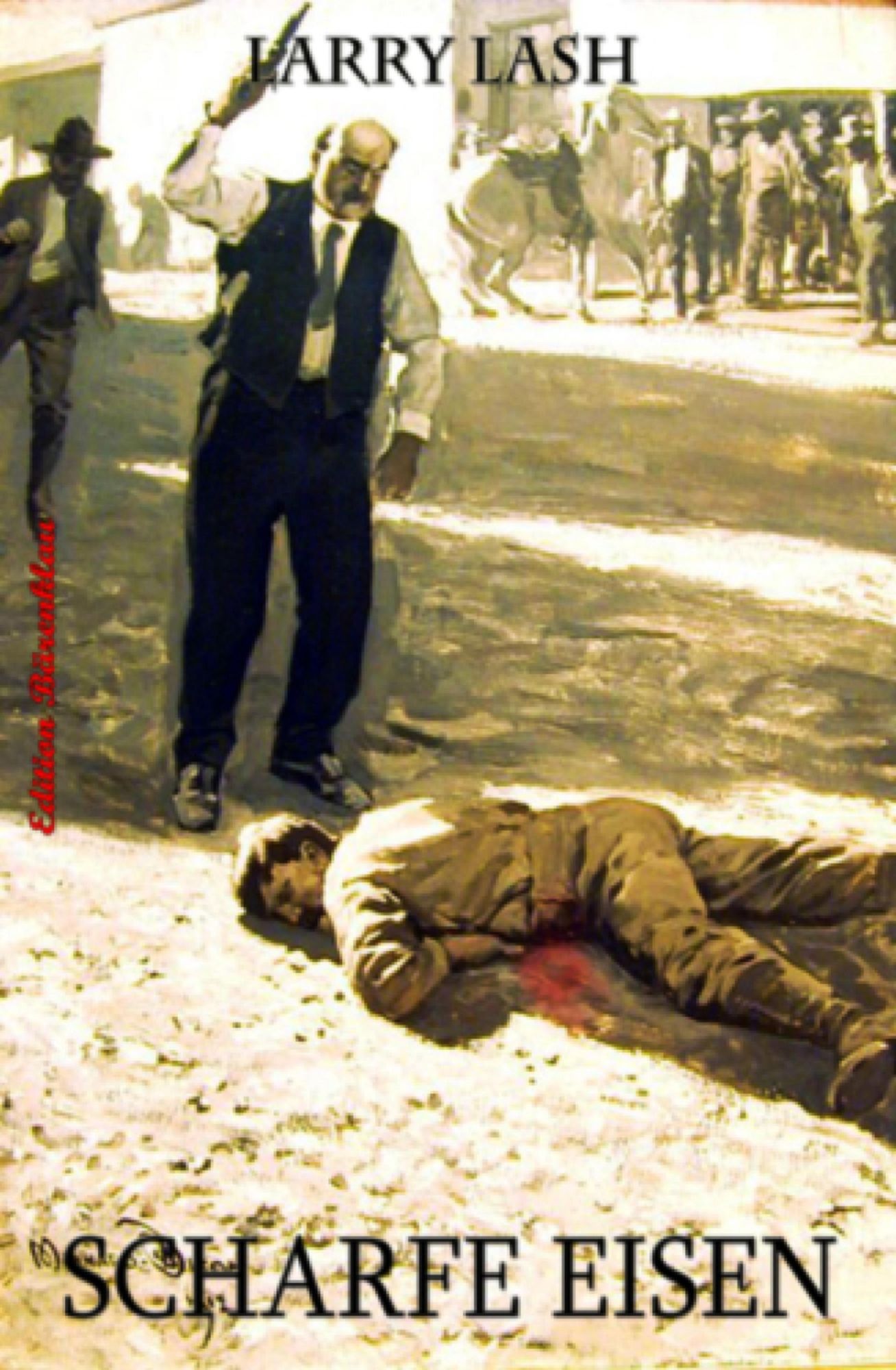 Scharfe Eisen: Western