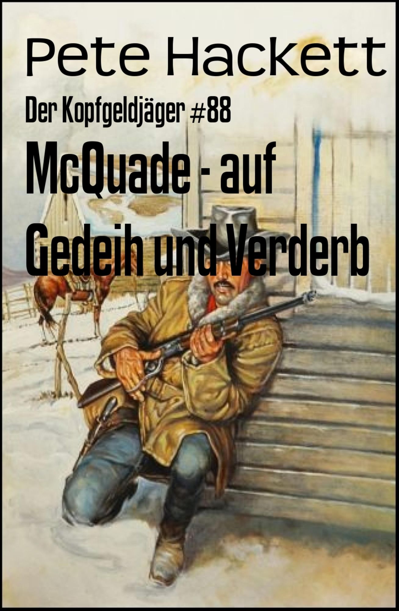 McQuade - auf Gedeih und Verderb: Der Kopfgeldjäger #88