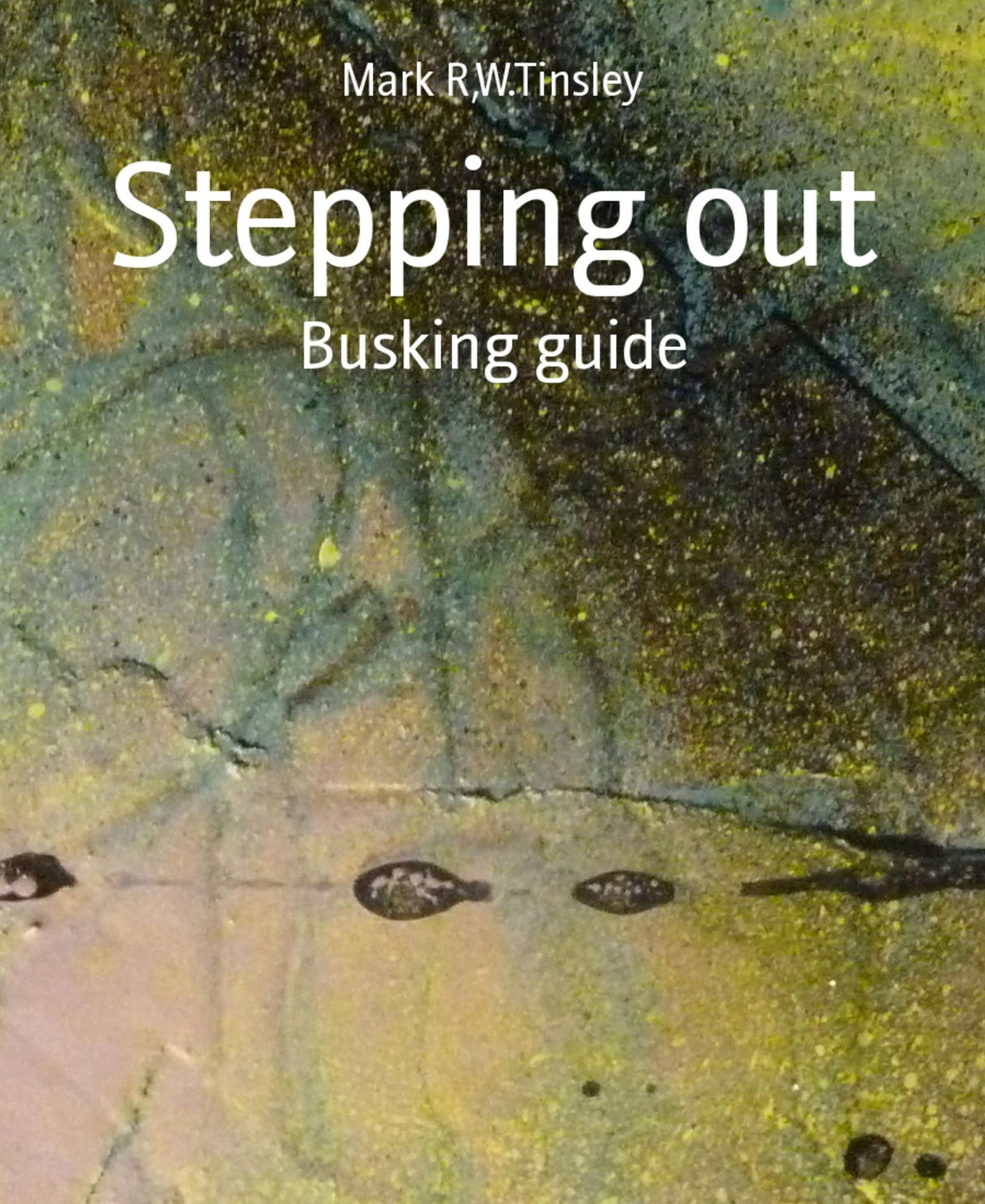 Stepping out: Busking guide
