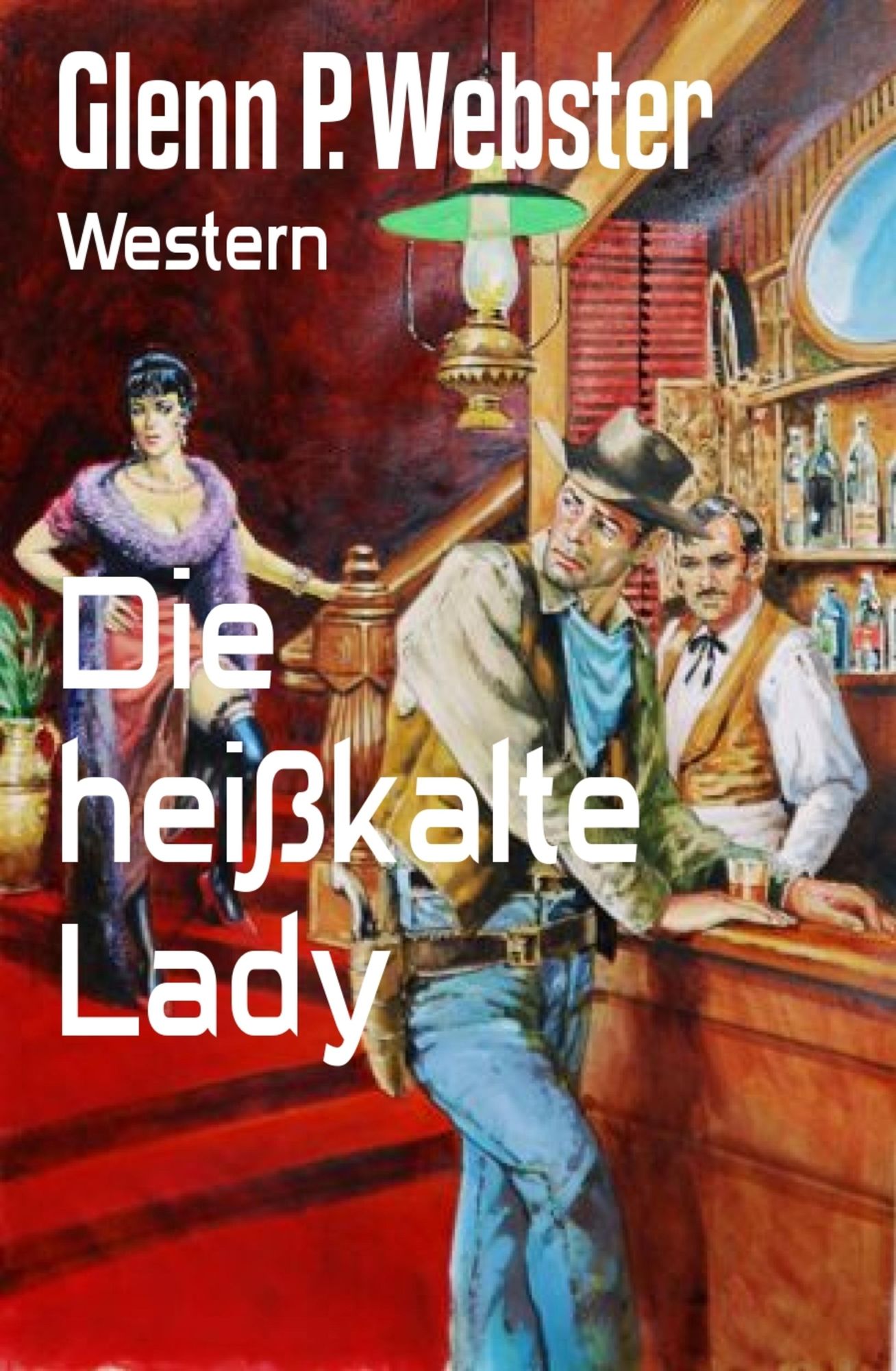 Die heißkalte Lady: Western