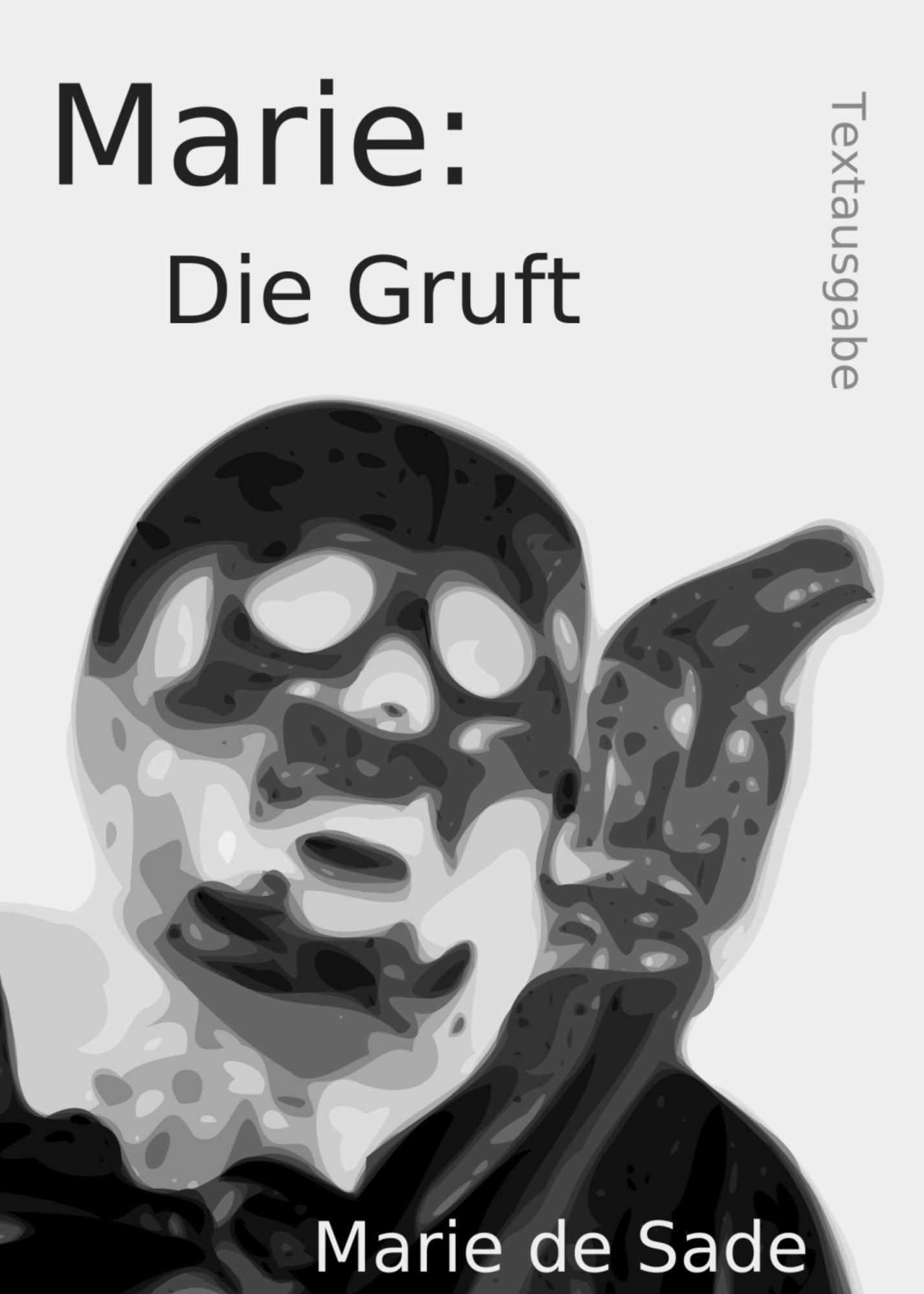 Marie: Die Gruft: Textausgabe