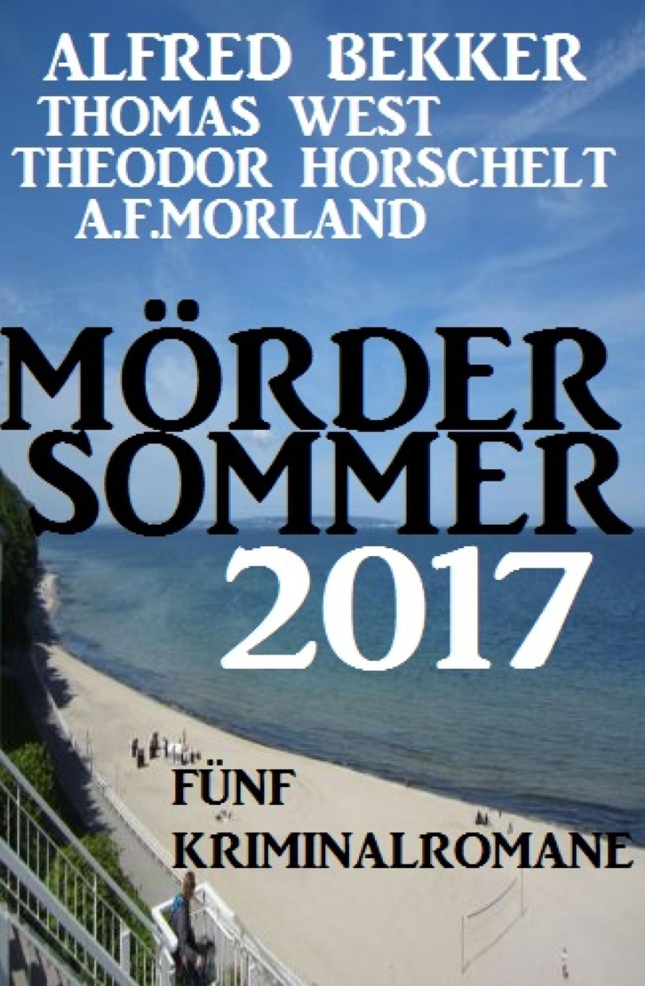 Mördersommer 2017: Fünf Kriminalromane