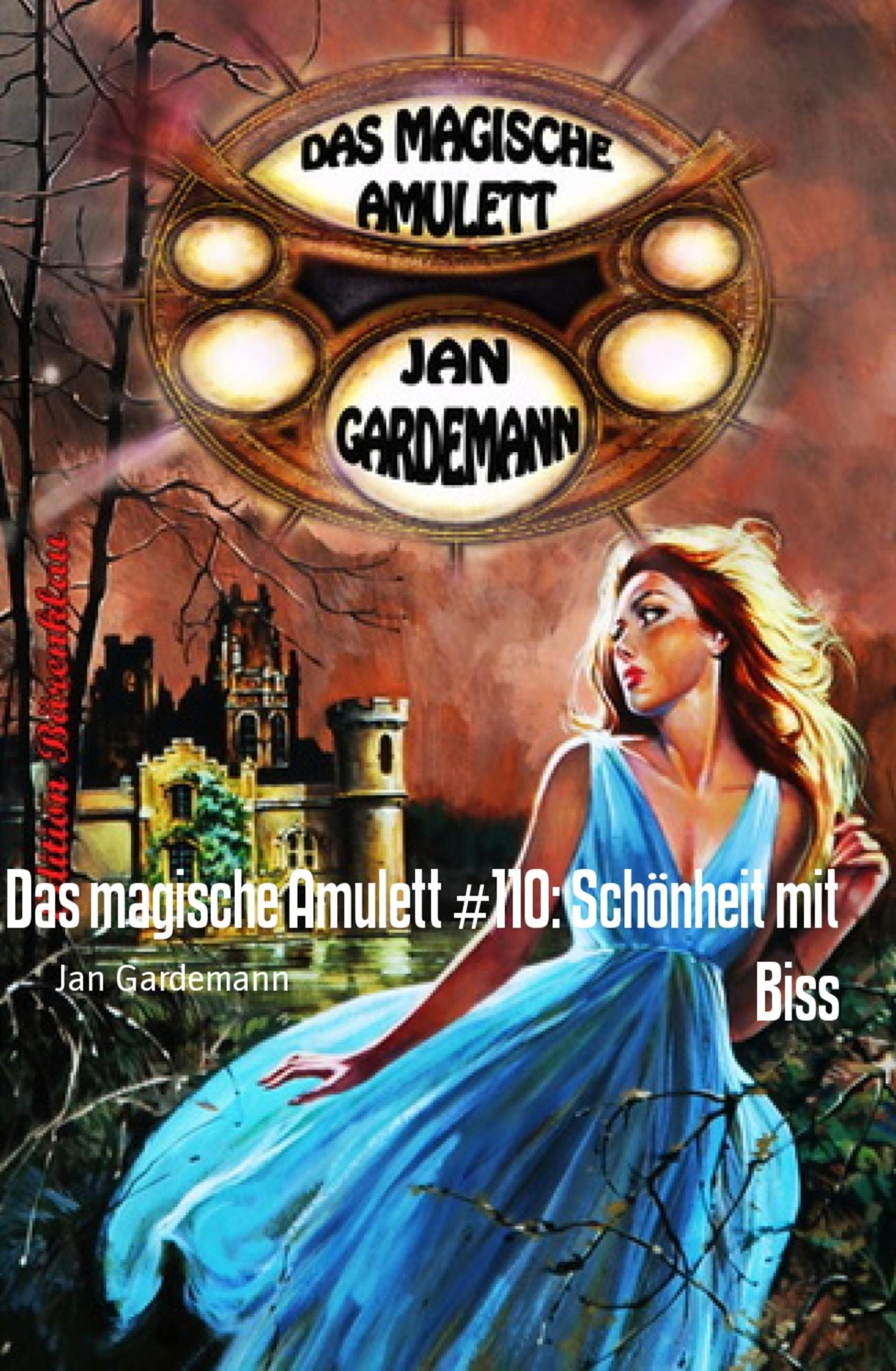 Das magische Amulett #110: Schönheit mit Biss: Romantic Thriller