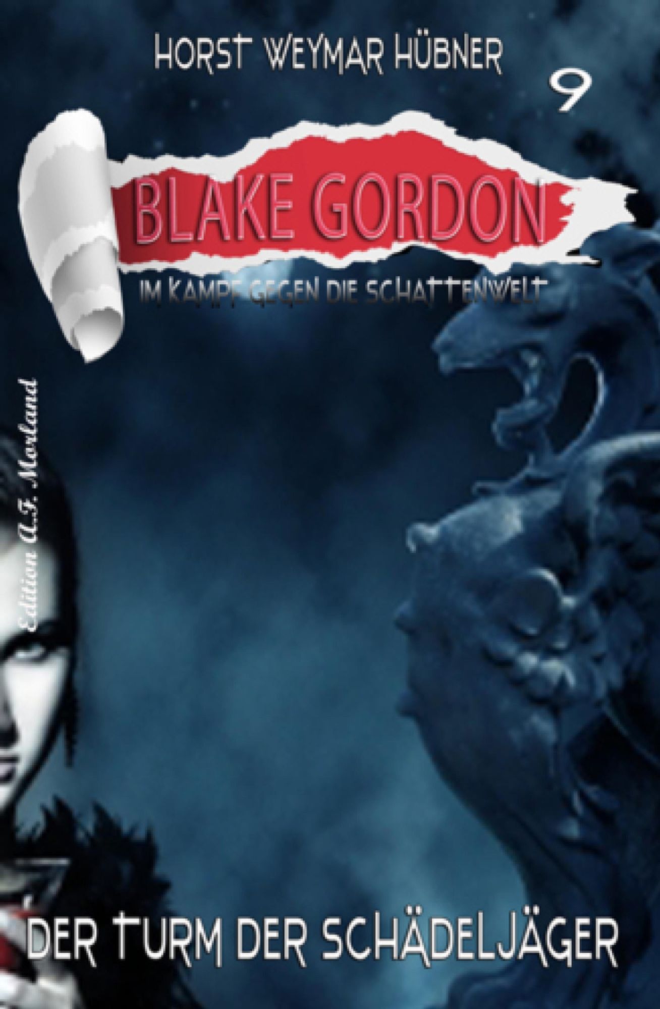Blake Gordon #9: Der Turm der Schädeljäger