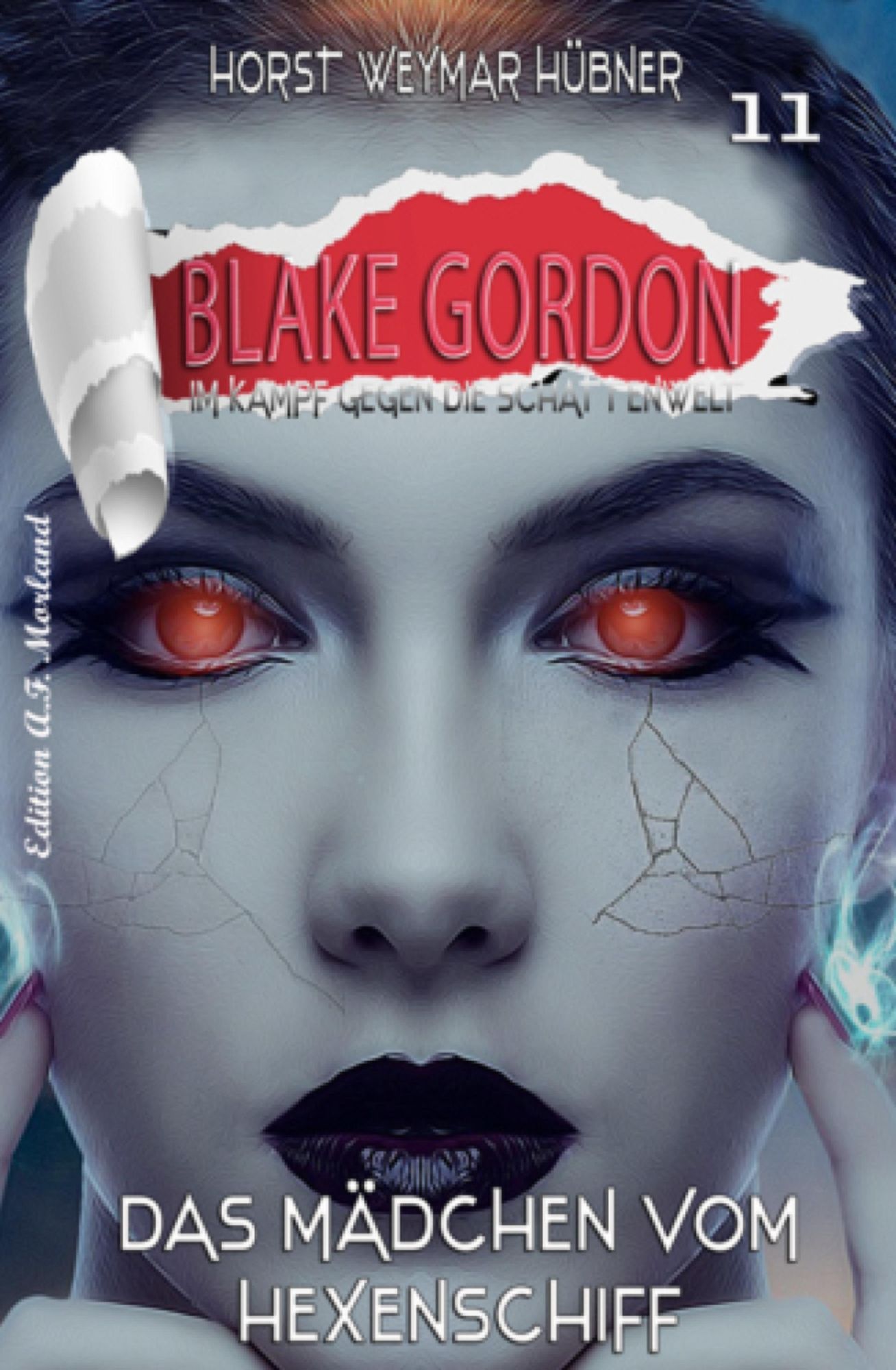 Blake Gordon #11: Das Mädchen vom Hexenschiff