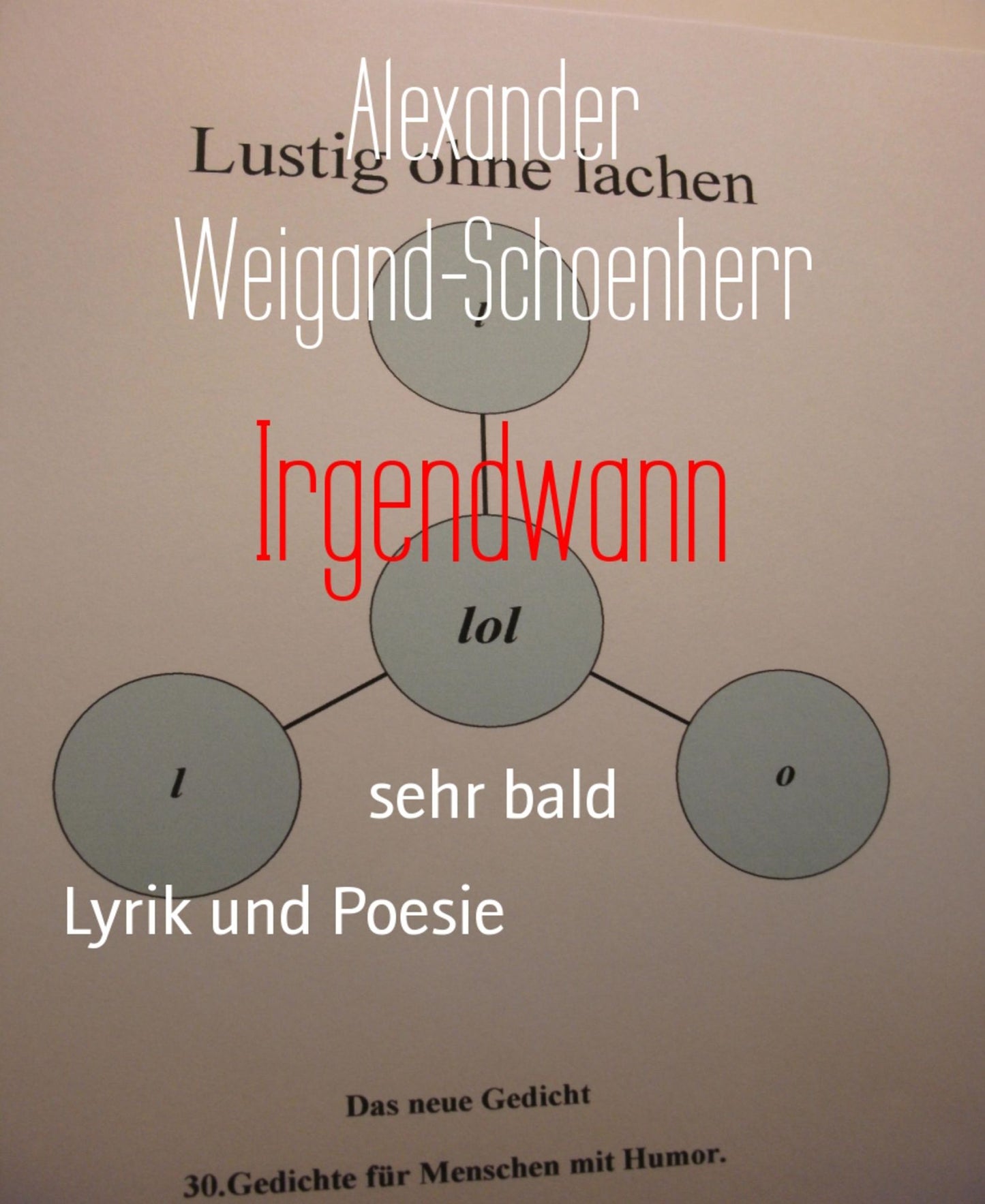 Irgendwann: sehr bald