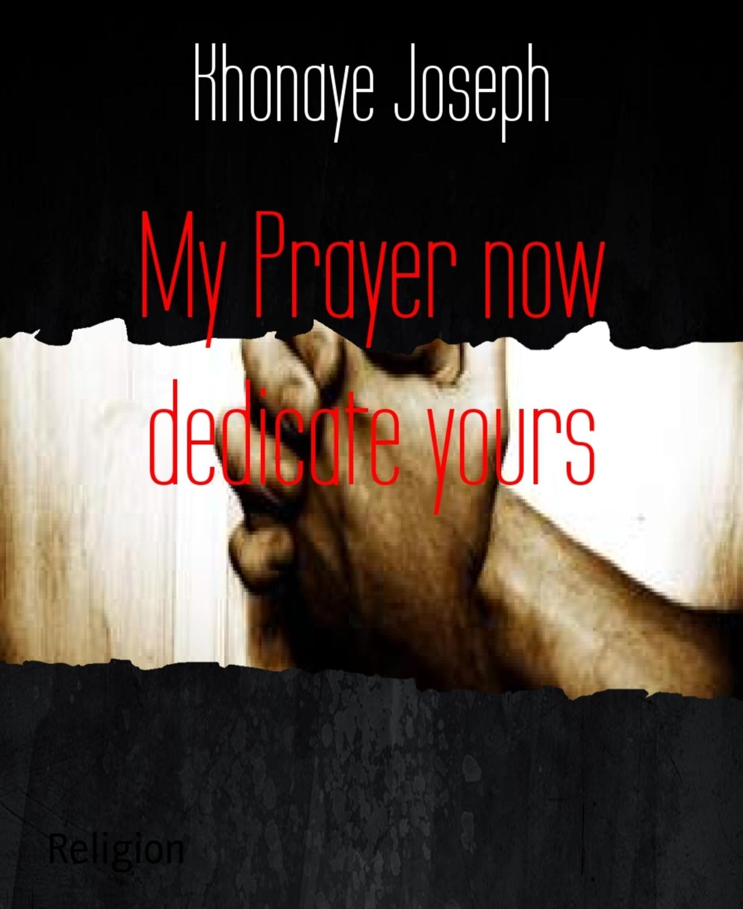 My Prayer now dedicate yours: I have come that you may have life -life in all its fullness(see John 10:10)