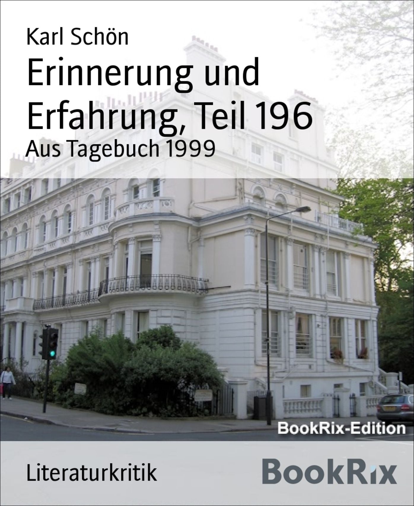 Erinnerung und Erfahrung, Teil 196: Aus Tagebuch 1999