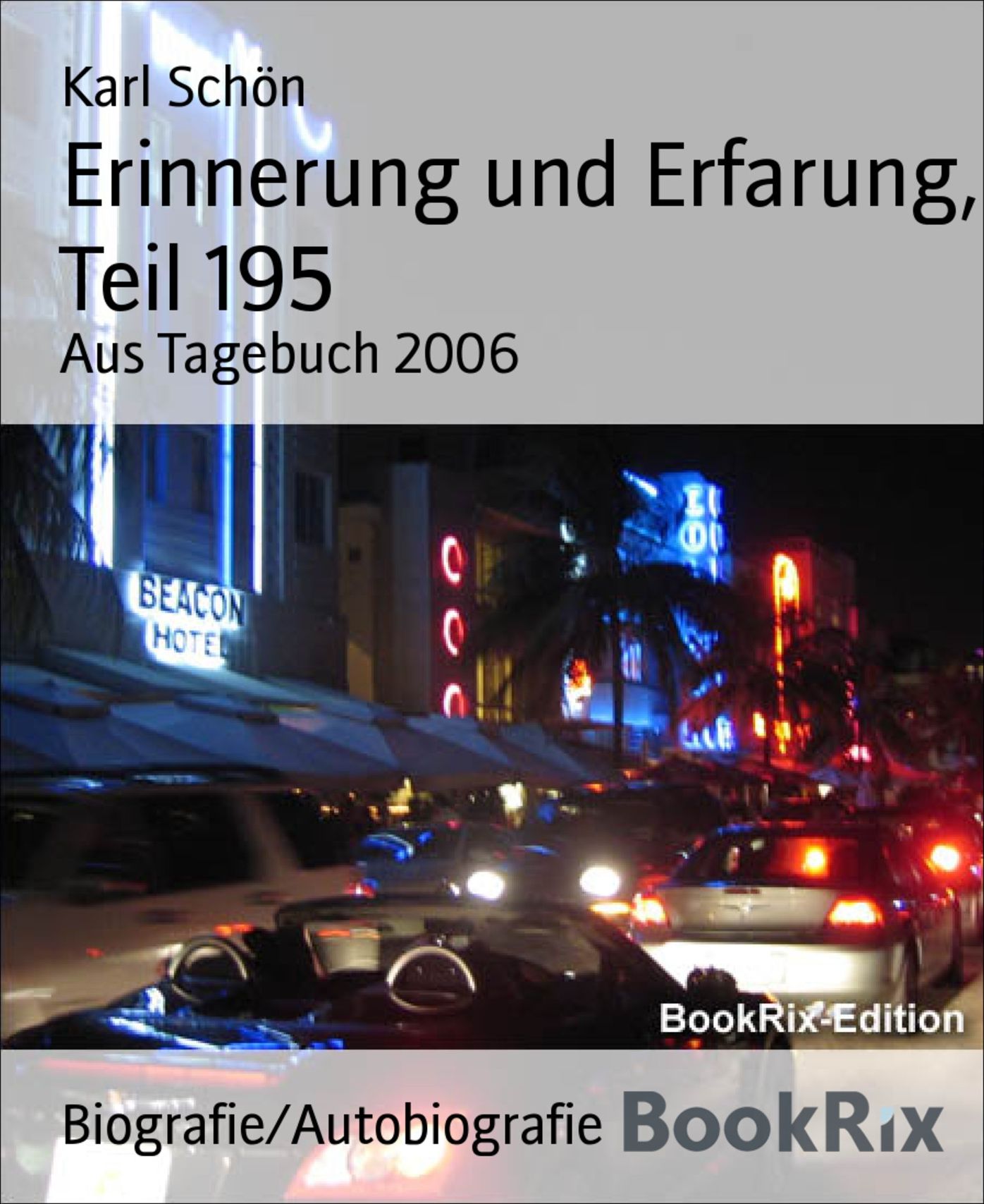 Erinnerung und Erfarung, Teil 195: Aus Tagebuch 2006