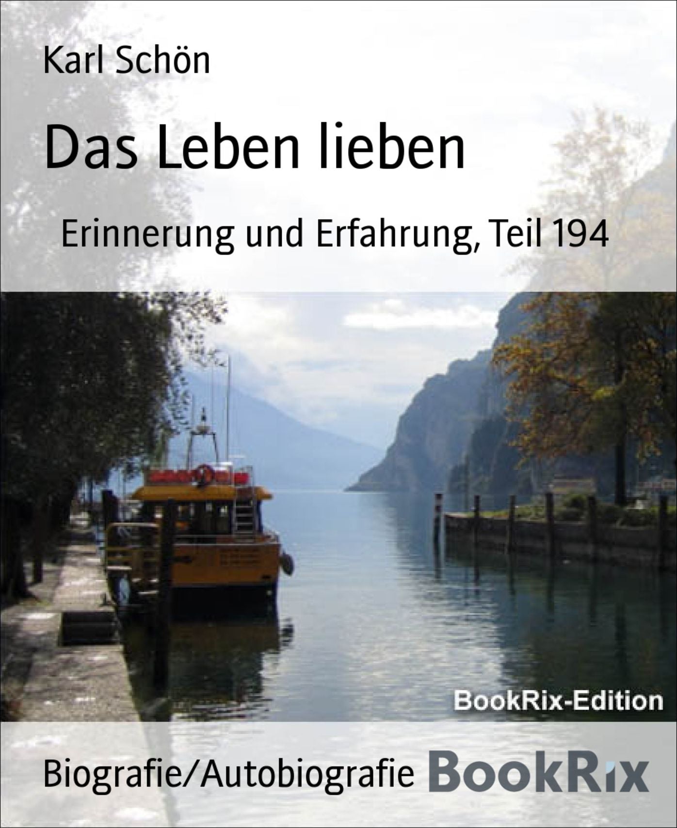 Das Leben lieben: Erinnerung und Erfahrung, Teil 194