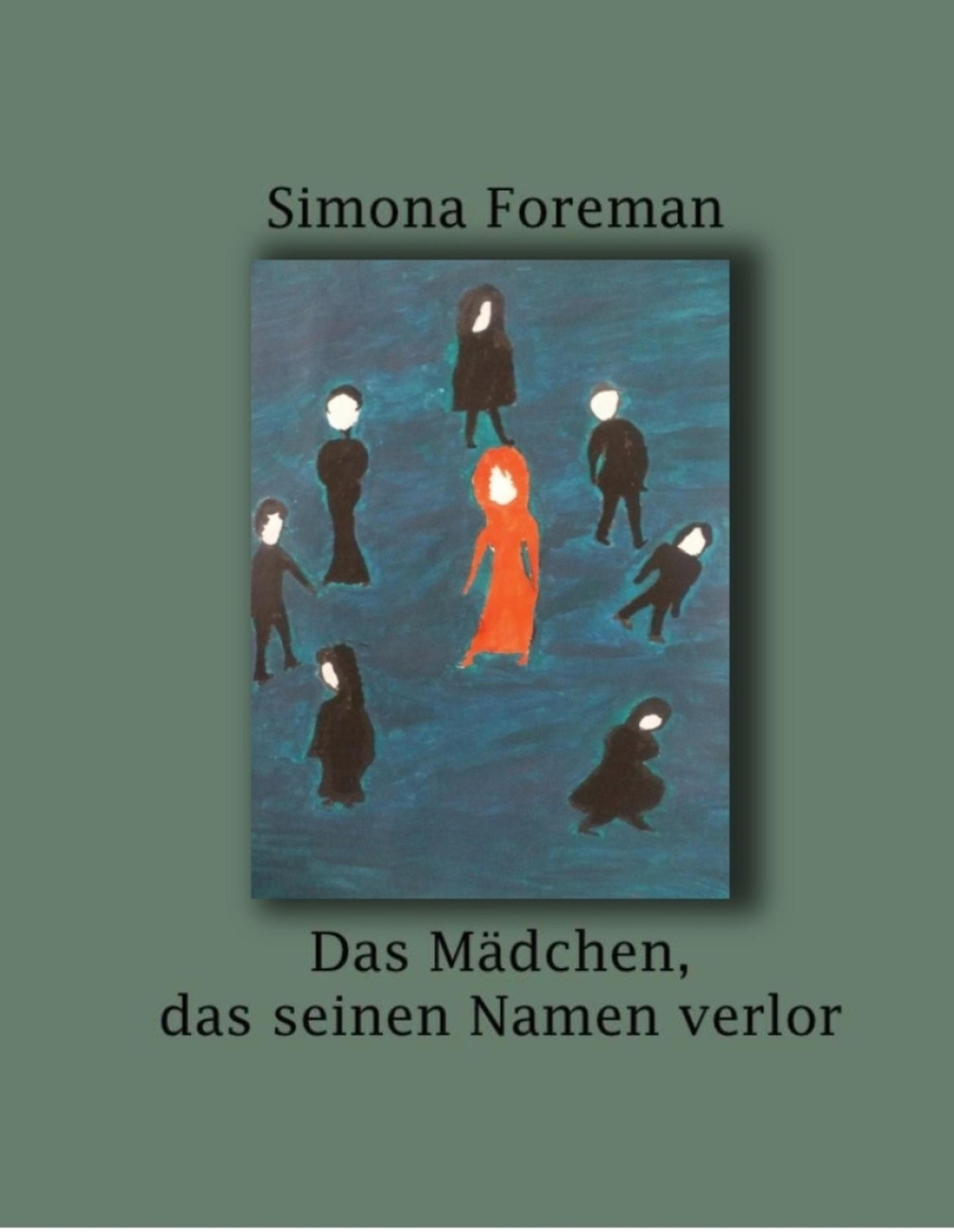 Das Mädchen das seinen Namen verlor
