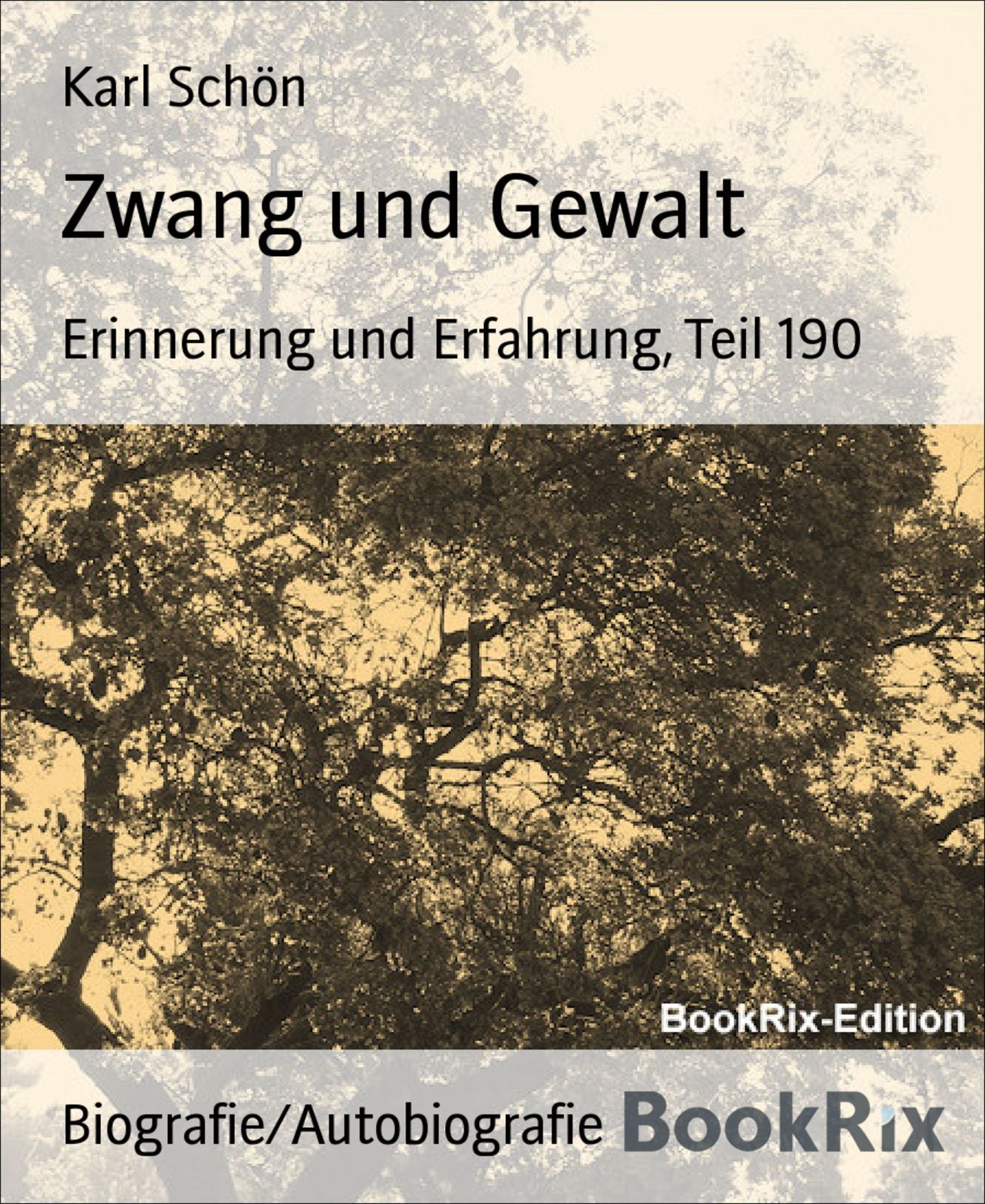 Zwang und Gewalt: Erinnerung und Erfahrung, Teil 190