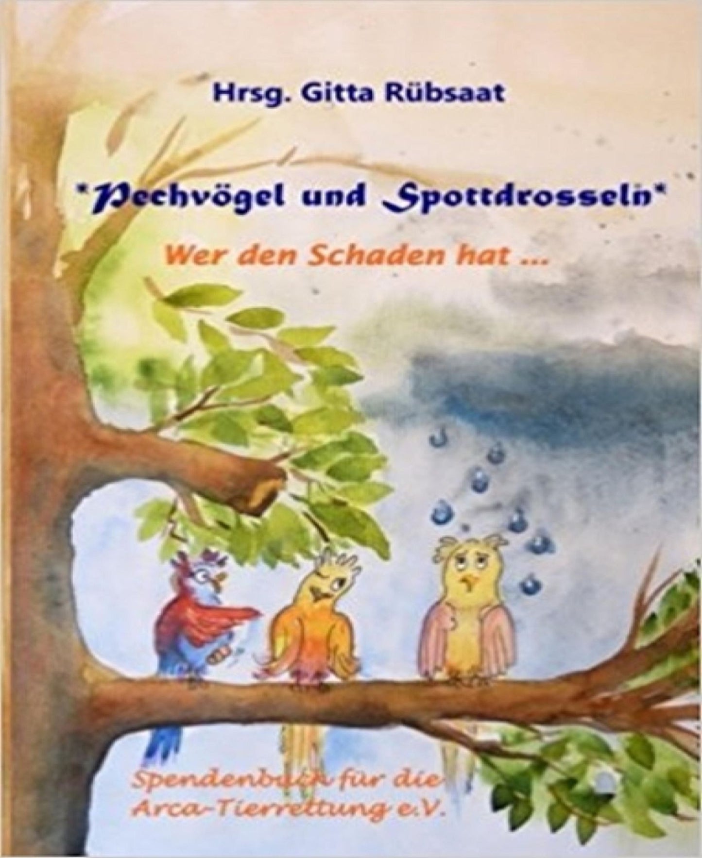 Pechvögel und Spottdrosseln: Wer den Schaden hat ...