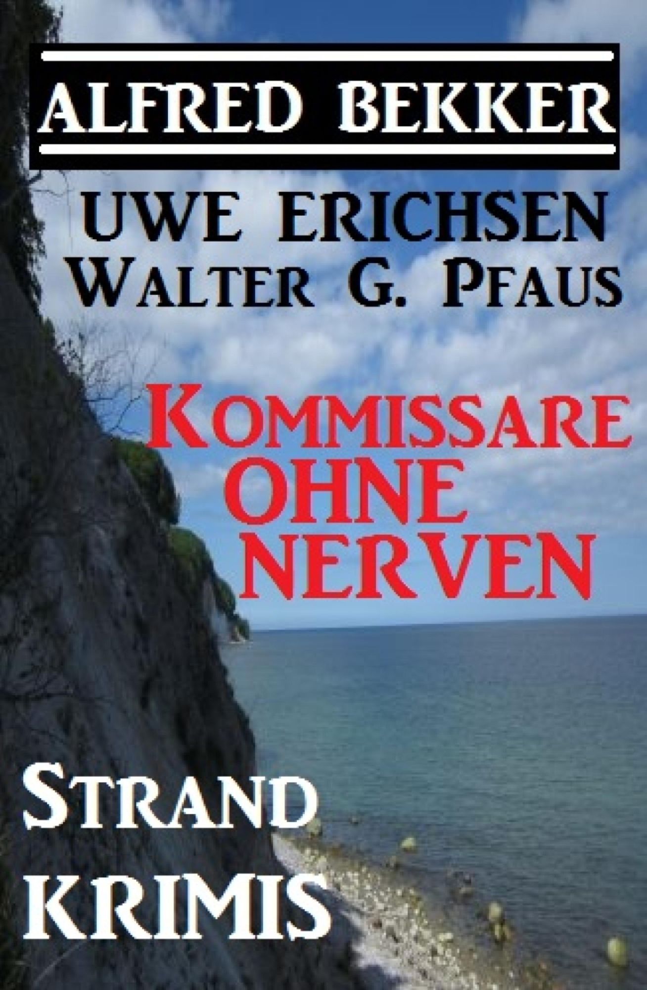 Kommissare ohne Nerven: Strand-Krimis
