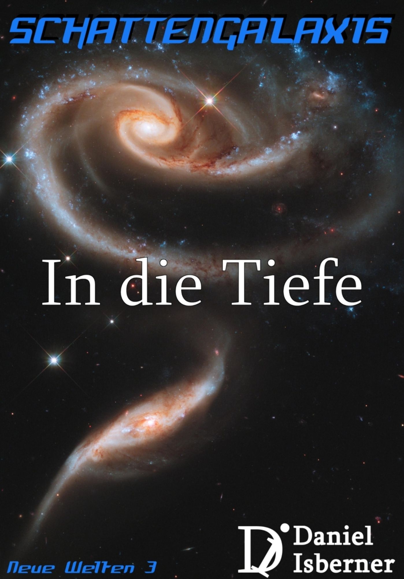 Schattengalaxis - In die Tiefe: Neue Welten 3