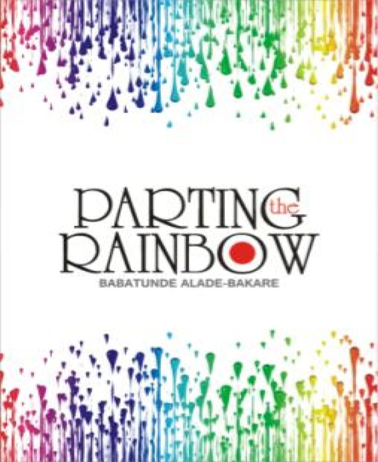 PARTING THE RAINBOW
