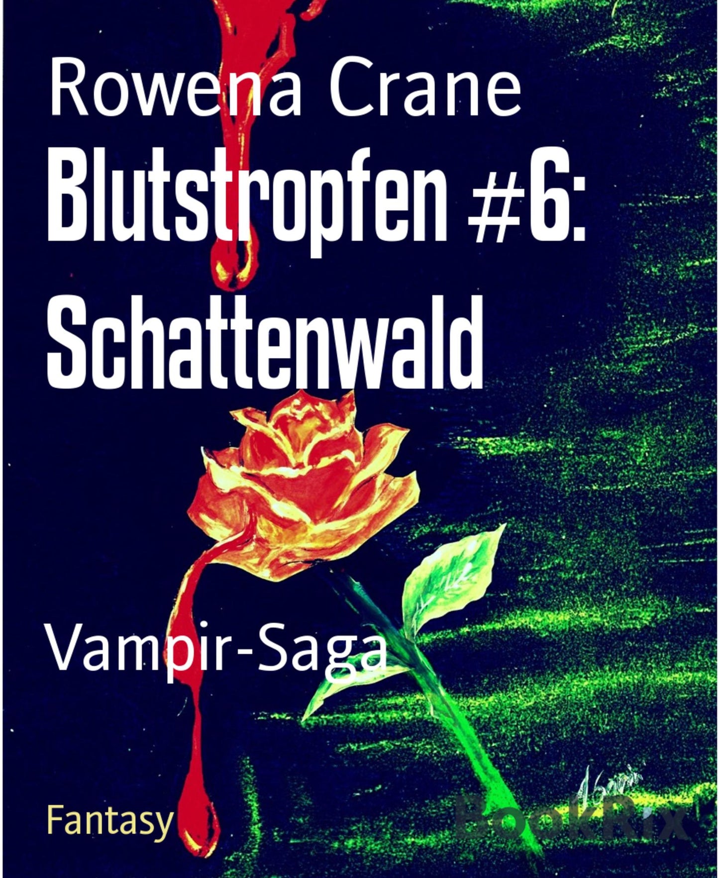 Blutstropfen #6: Schattenwald: Vampir-Saga