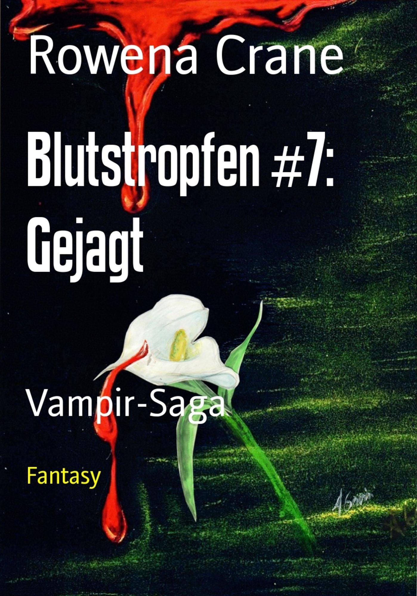 Blutstropfen #7: Gejagt: Vampir-Saga