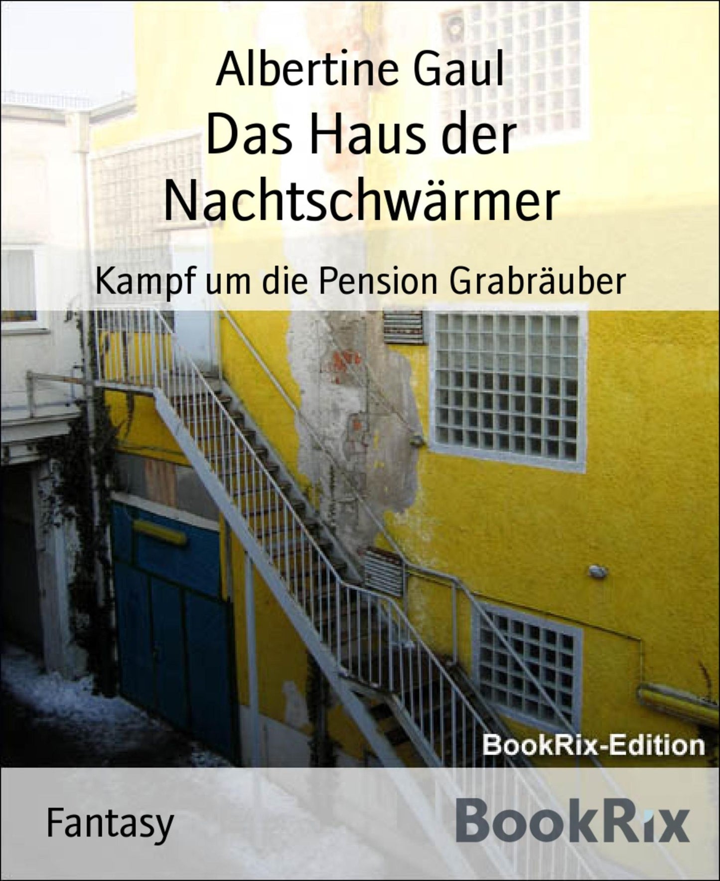 Das Haus der Nachtschwärmer: Kampf um die Pension Grabräuber