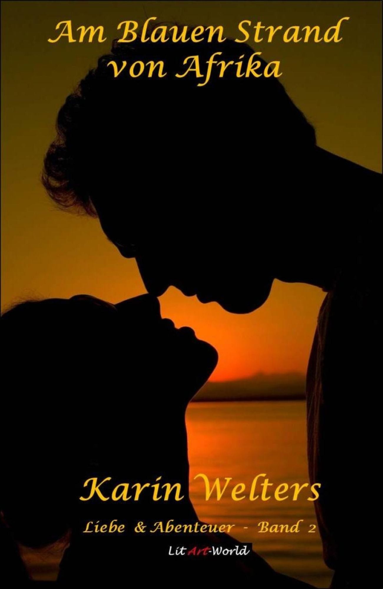 Am Blauen Strand von Afrika: Liebe & Abenteuer - Band 2