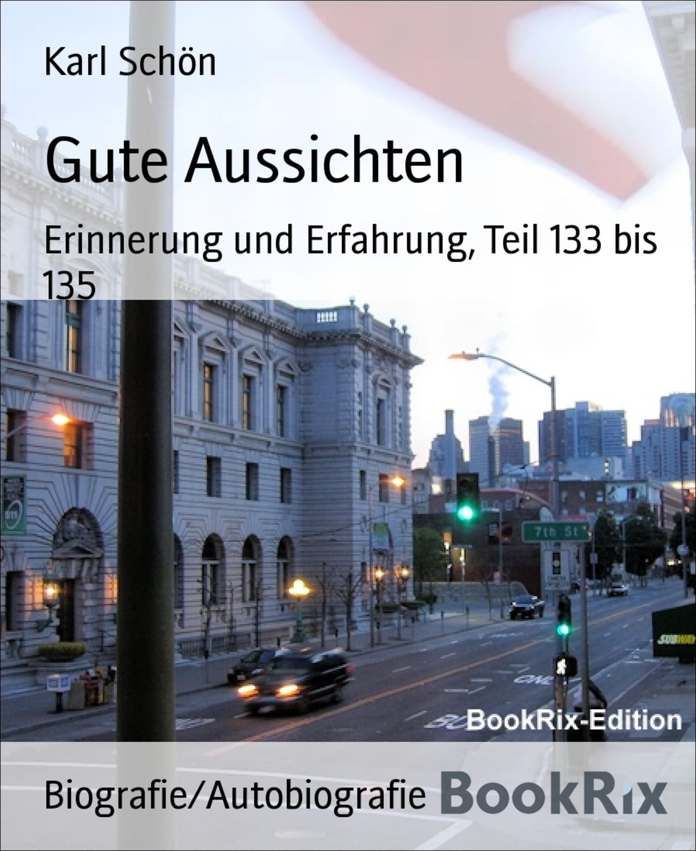 Gute Aussichten: Erinnerung und Erfahrung, Teil 133 bis 135